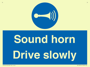 Sound horn Drive slowly